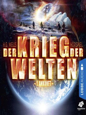 cover image of Ankunft--Der Krieg der Welten, Teil 1